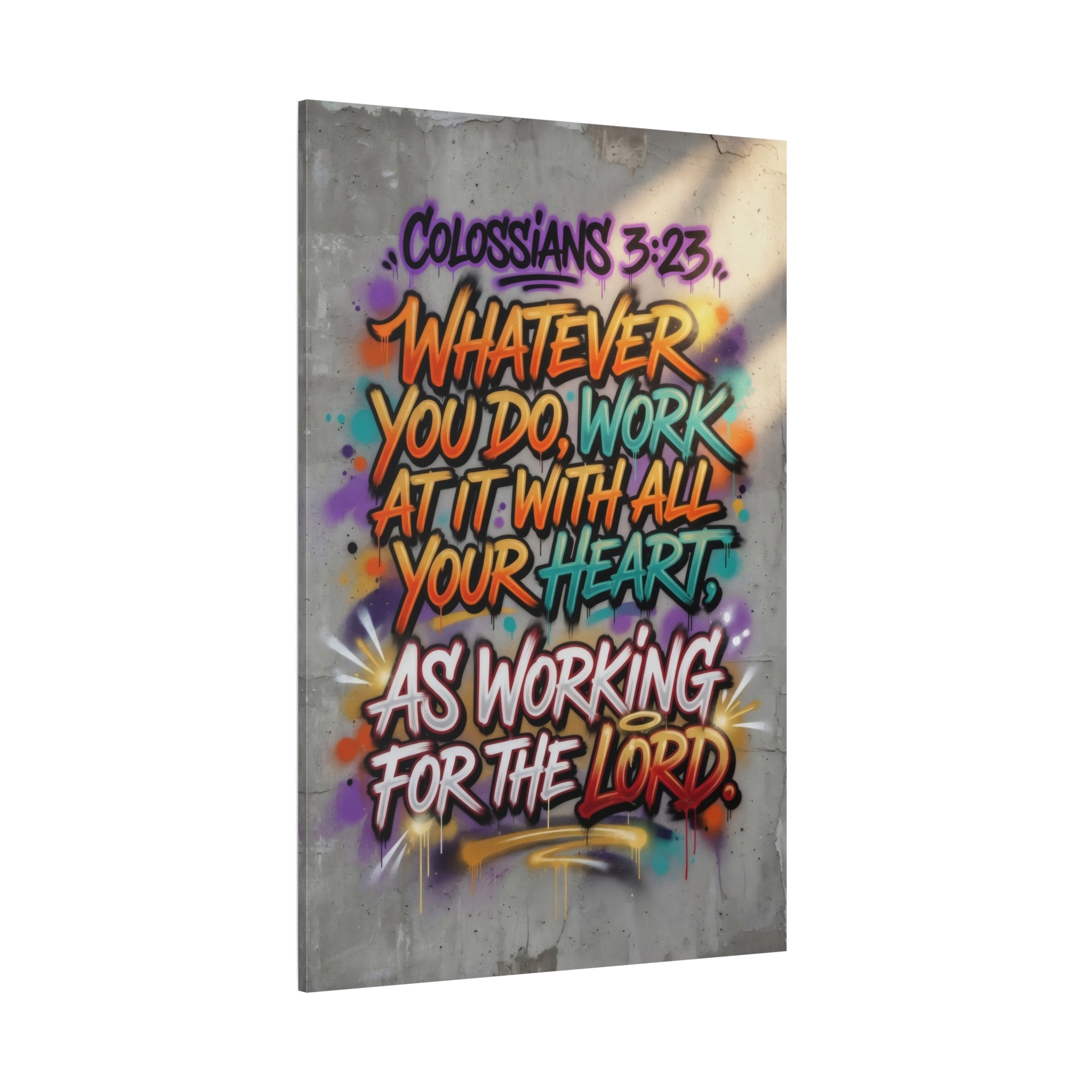 Colossians 3:23 Graffiti Canvas — "Whatever You Do, Work at It With All Your Heart"