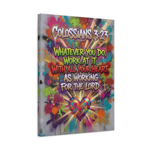 Colossians 3:23 Canvas Wall Art — "Whatever You Do, Work at It" Inspirational Scripture Print