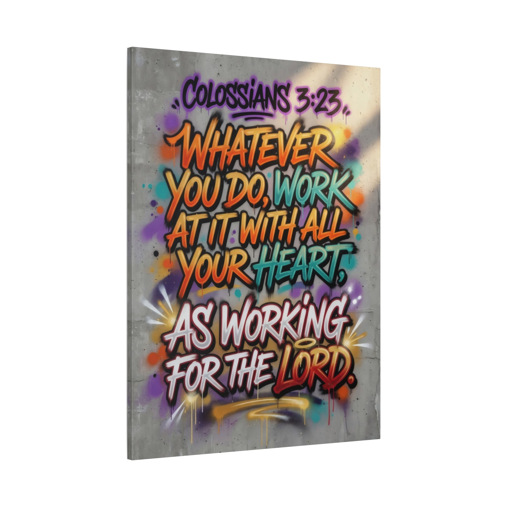 Colossians 3:23 Graffiti Canvas — "Whatever You Do, Work at It With All Your Heart"
